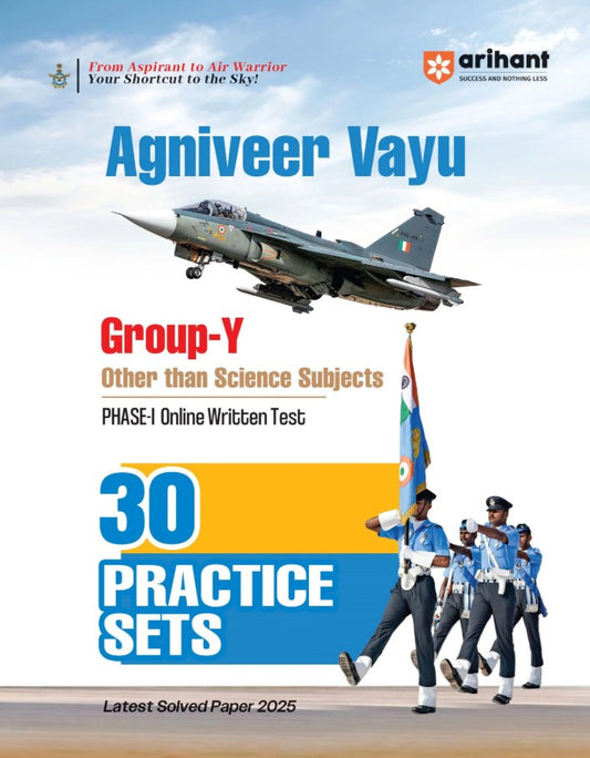 Arihant Indian Air Force Agniveer Vayu Phase 1 Online Exam 2026 30 Practice Sets Group Y Other Than Science with Detailed Solutions and Solved Paper 2025