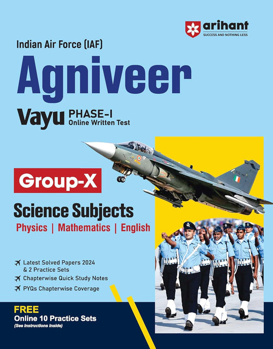 Arihant Indian Air Force IAF Agniveer Vayu PHASE I Online Written Test Group X Science Subjects Physics Mathematics English Latest Solved Paper 2024 And 2 Practice Sets English Medium With Free Khatu Shyam Sticker