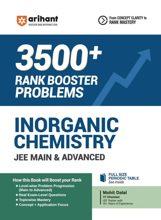 Arihant Inorganic Chemistry for JEE Main and Advanced 2027 3500+ Rank Booster Problems Level-Wise Problem Progression Real Exam-Level Questions Concept and Application-Based Practice From Concept Clarity to Rank Mastery
