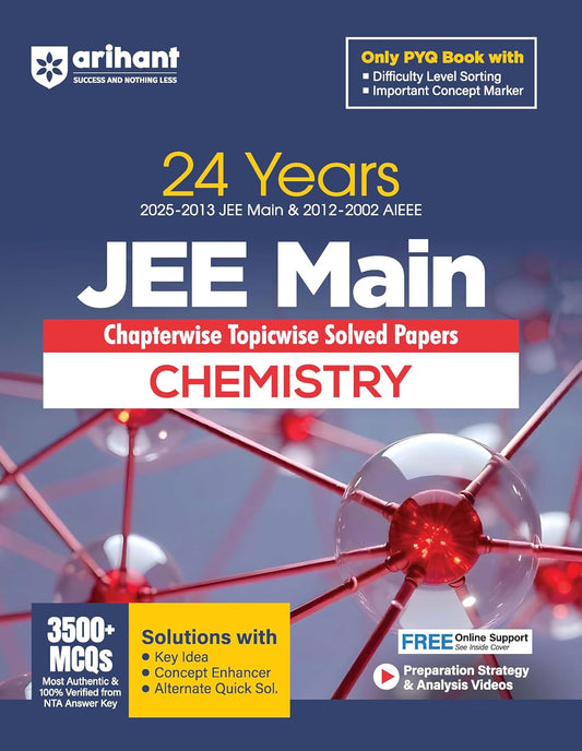 Arihant JEE Main 2025 2026 Exam Chemistry Solved Papers Chapterwise Topicwise 24 Years 2025-2013 JEE Main and 2012-2002 AIEEE English Medium
