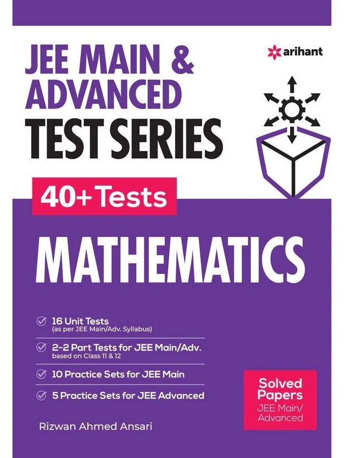 Arihant JEE Main and Advanced Test Series 40+ Tests Mathematics