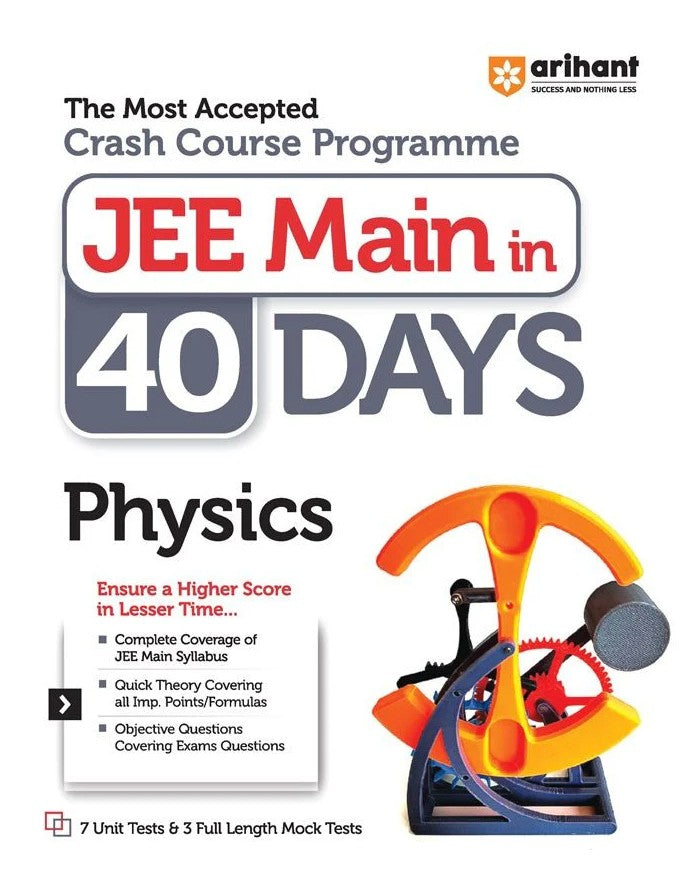 Arihant JEE Main in 40 Days Physics The Most Accepted Crash Course Programme By Rajeev Singh