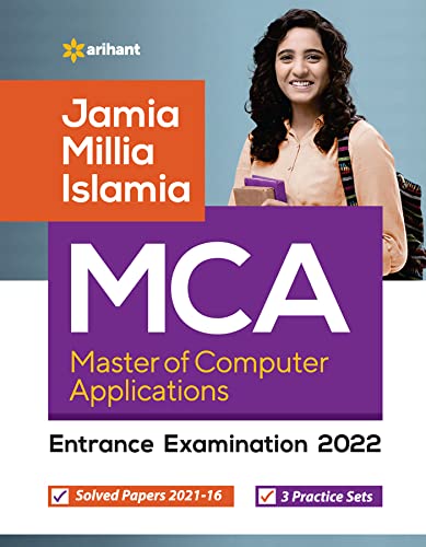 Arihant Jamia Millia Islamia MCA Master of Computer Applications Entrance Examination Book With Solved Papers 2021 to 2016 and 3 Practice Sets English Medium 