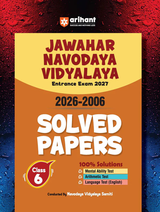 Arihant Jawahar Navodaya Vidyalaya Class 6 Entrance Exam 2027 Solved Papers 2006–2026 100% Solutions Mental Ability Arithmetic And English Language Test Based on Latest JNVST Exam Pattern English Medium With Free Khatu Shyam Sticker