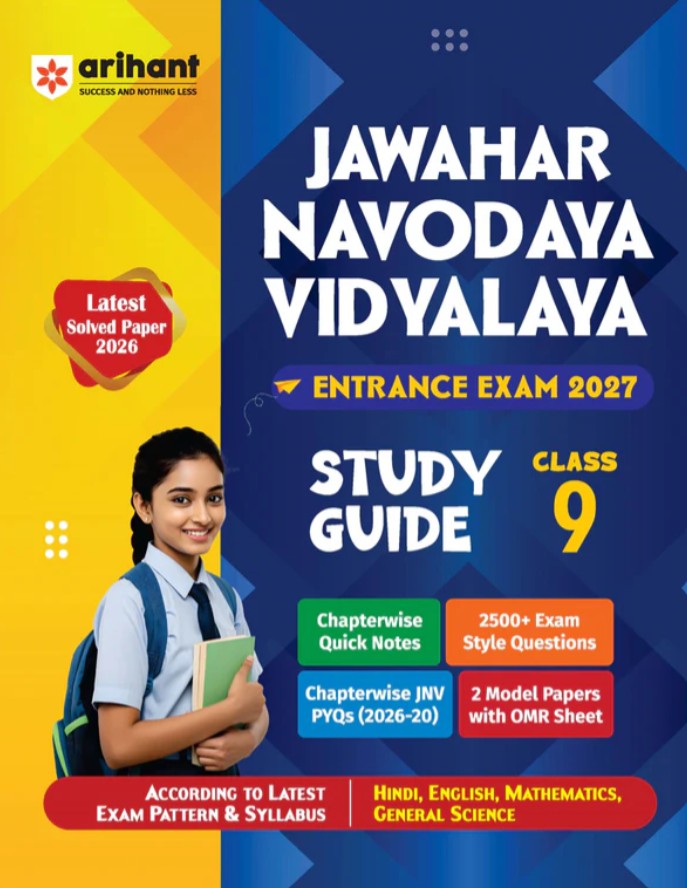 Arihant Jawahar Navodaya Vidyalaya Class 9 Entrance Exam 2027 Study Guide As per Latest Syllabus Includes Sectionwise Notes Exam Style Questions PYQs 2000 to 2026 Model Test Sets with OMR and Latest Solved Paper 2026 