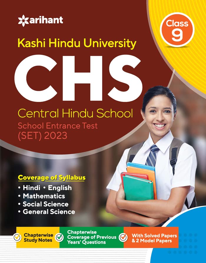 Arihant KHU CHS Central Hindu School Entrance Guide 2023 For Class 9 Coverage of Syllabus With Solved Papers and 2 Model Papers English Medium