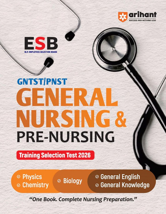 Arihant Madhya Pradesh GNTST PNST Exam 2026 General Nursing and Pre Nursing Training Selection Test Complete Guide Physics Chemistry Biology English and GK