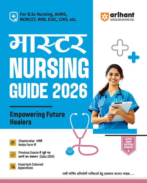 Arihant Master Nursing Guide 2026 Useful for B.Sc Nursing AIIMS NORCET RRB ESIC CHO Etc Chapterwise Theory PYQs Hindi Medium With Free Khatu Shyam Sticker