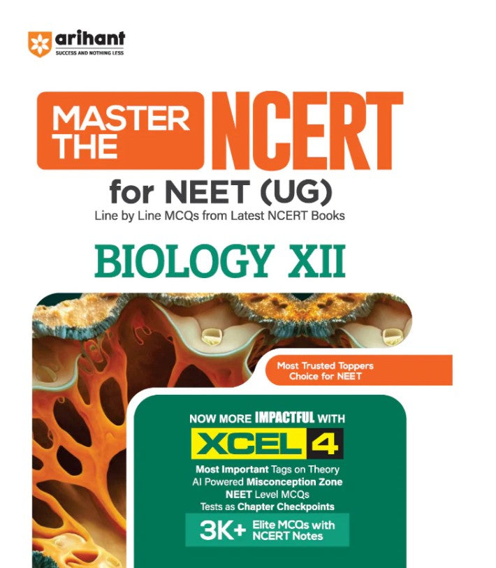 Arihant Master the NCERT Biology Class 12 For NEET UG and CUET 2026 2027 Line by Line MCQs from Latest NCERT Book NCERT-Based 2K+ MCQs AI-Based Misconception Zone FREE Online Support Revised Edition 2027