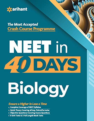 Arihant NEET in 40 Days Biology Complete Coverage The Most Accepted Crash Course Programme