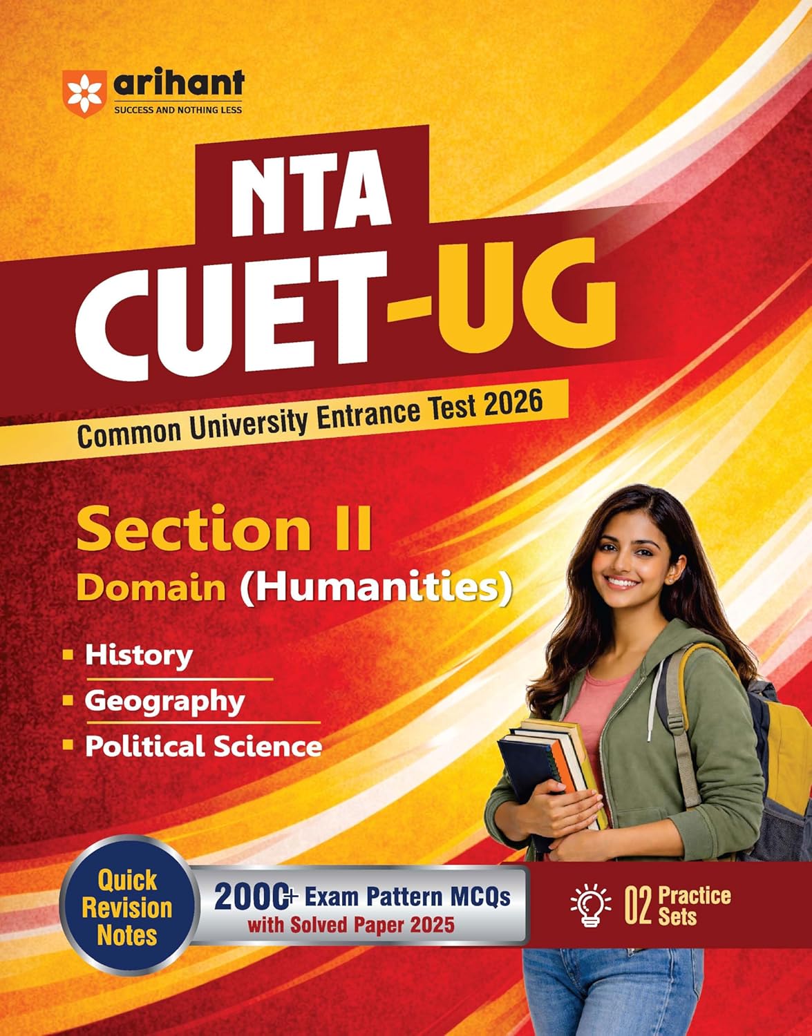 Arihant NTA CUET UG 2026 Section II Domain Humanities History Geography Political Science with 2000+ MCQs & CBQs and Solved Paper 2025 Quick Revision Notes and 2 Practice Sets