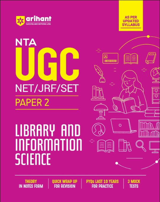 Arihant NTA UGC NET JRF SET Exam Library and Information Science Paper 2 Complete Study Guide as per Updated Syllabus Theory Notes Quick Revision PYQs Last 10 Years for Practice and 3 Mock Tests