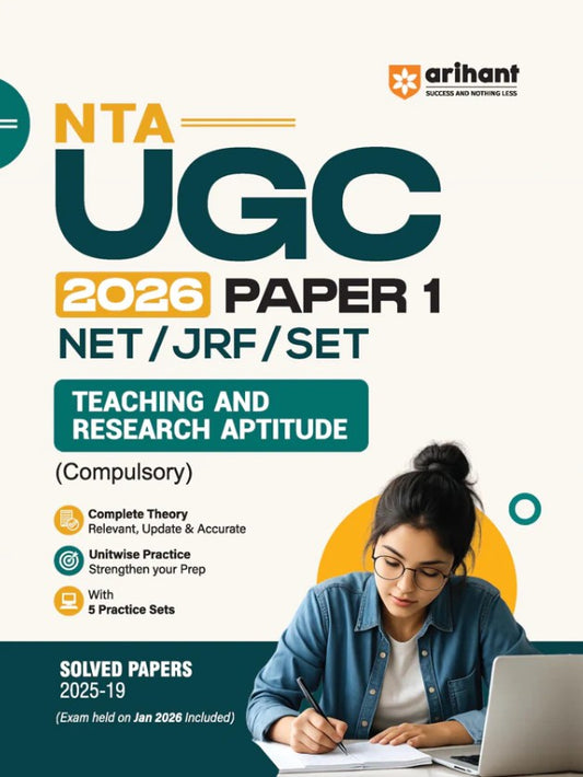 Arihant NTA UGC NET JRF SET Paper 1 2026 Teaching and Research Aptitude Compulsory Complete Theory and Unitwise Practice MCQs with Solved Papers 2010 to 2025 and 5 Practice Sets and 100% Explanations 