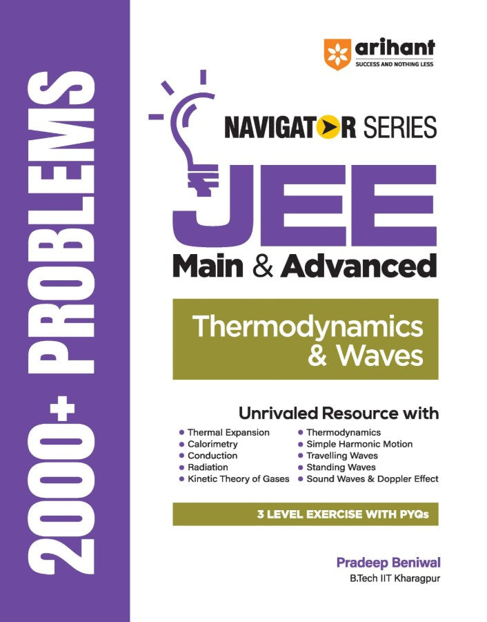 Arihant Navigator Series JEE Main and Advanced 2027 Thermodynamics and Waves 2000+ Problems Thermal Expansion Calorimetry SHM Travelling and Standing Waves Doppler Effect 3-Level PYQ Exercises