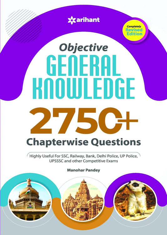 Arihant Objective General Knowledge Chapterwise Collection of 2750+ Question for All Competitive Exams Completely Revised Edition