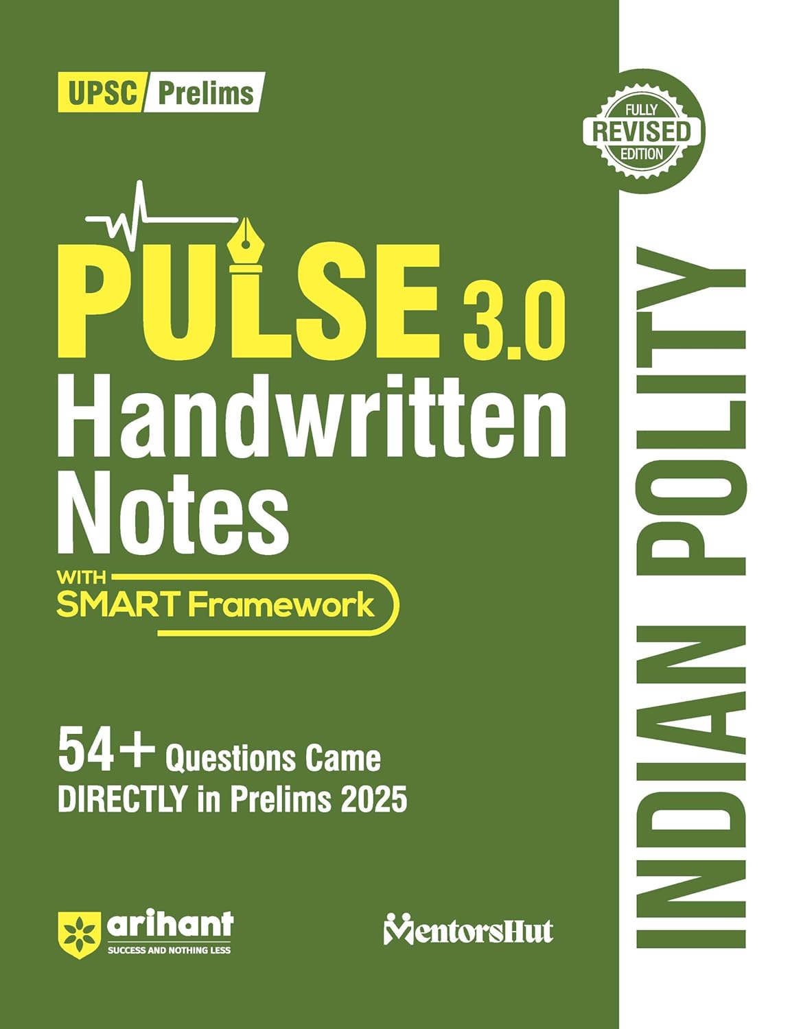 Arihant PULSE 3.0 Handwritten Notes Indian Polity Fully Revised Edition with SMART Framework for UPSC Prelims State PCS and Other Competitive Exam
