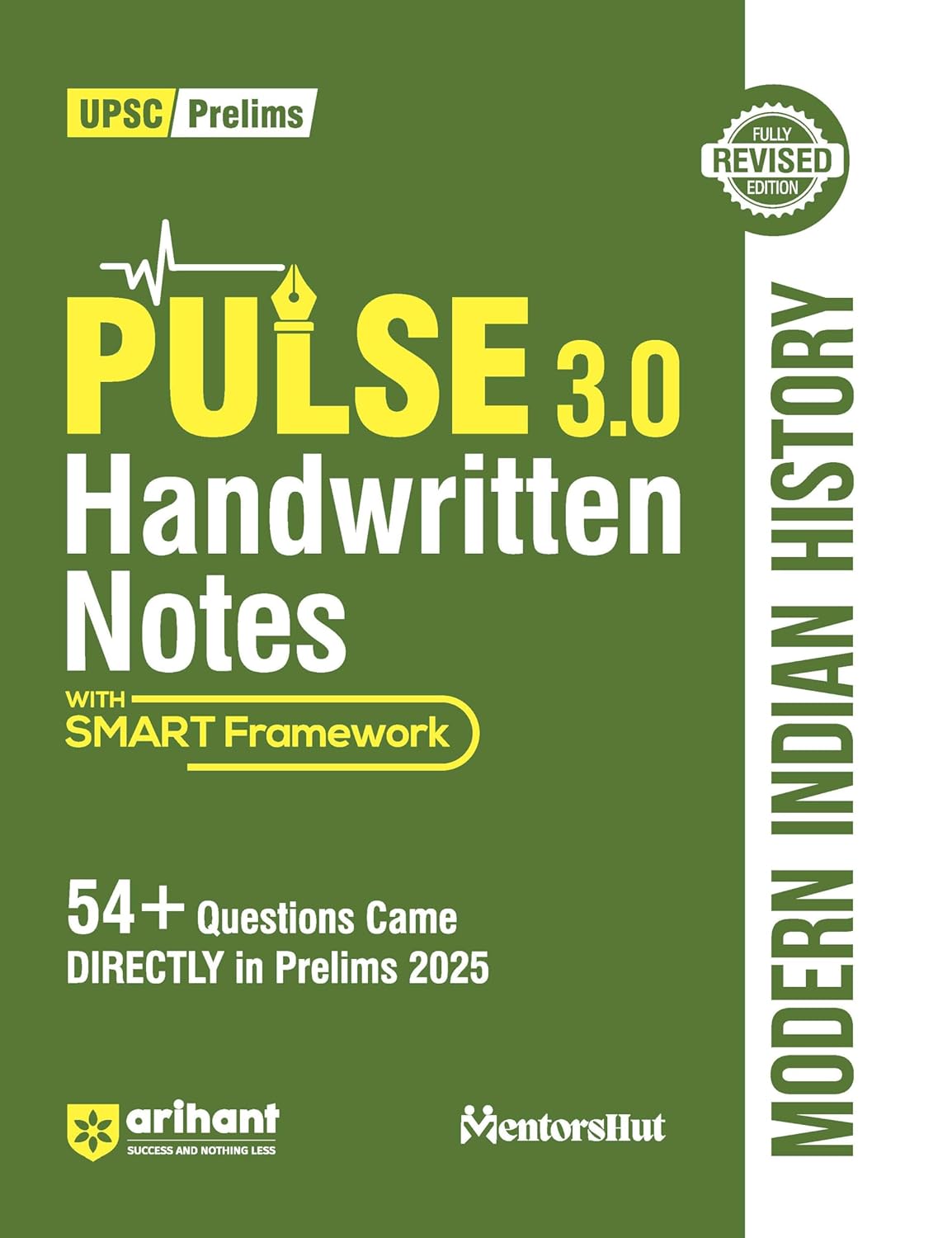 Arihant PULSE 3.0 Handwritten Notes Modern Indian History Fully Revised Edition with SMART Framework for UPSC Prelims State PCS and Other Competitive Exam