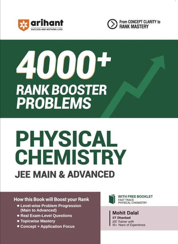 Arihant Physical Chemistry for JEE Main and Advanced 2027 4000+ Rank Booster Problems Level-Wise Problem Progression Real Exam-Level Questions Concept and Application-Based Practice From Concept Clarity to Rank Mastery