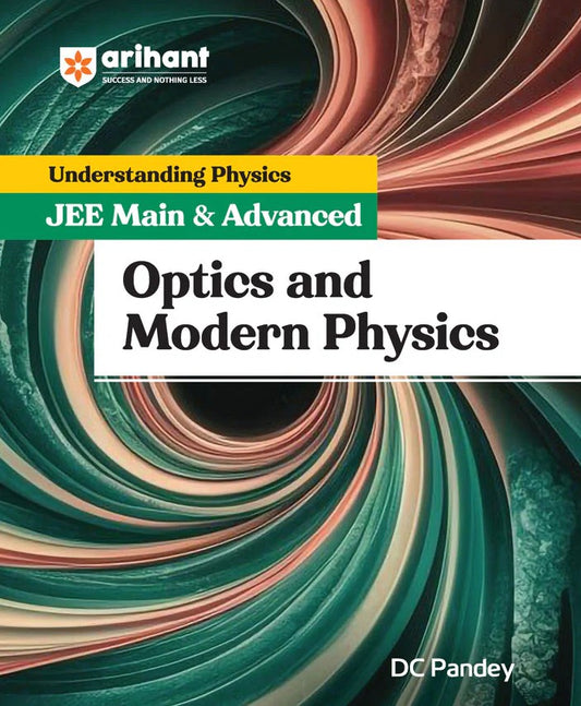 Arihant Physics Optics and Modern Physics for JEE Main and Advanced By DC Pandey