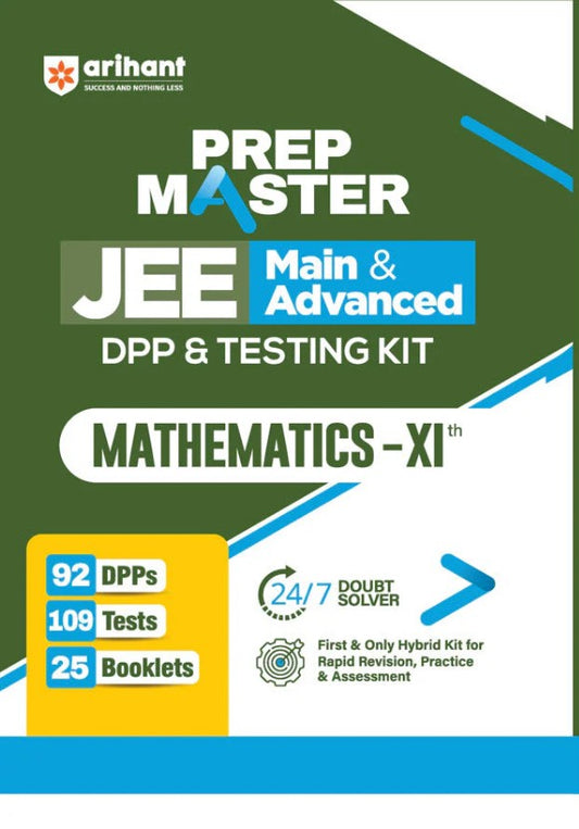 Arihant Prep Master JEE Main and Advanced Mathematics Class 11 DPP and Testing Kit with 92 DPPs 109 Tests and 25 Booklets 24×7 Doubt Solver