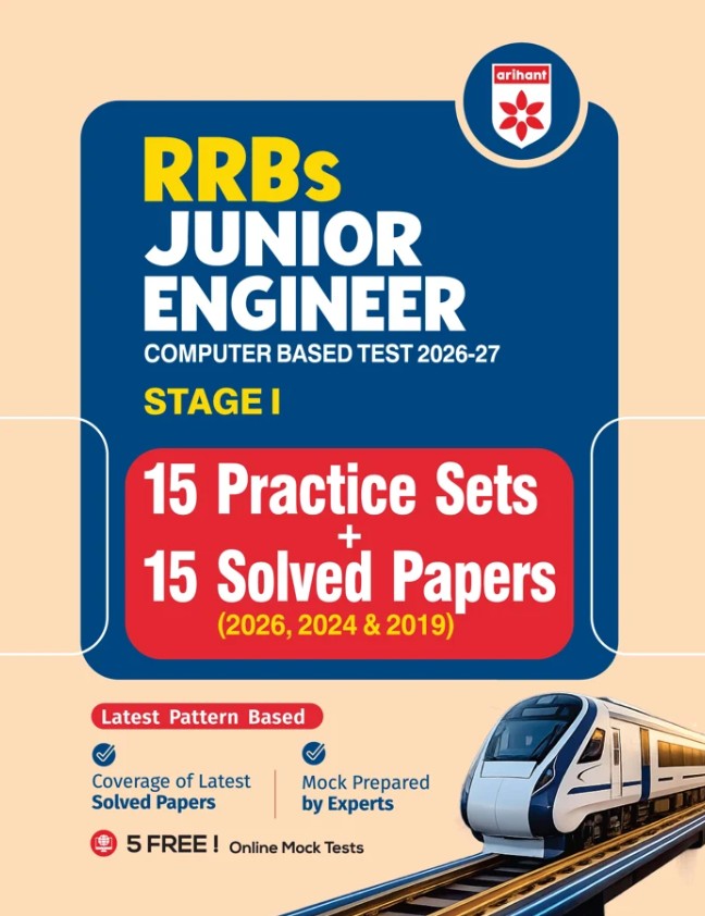 Arihant RRB Junior Engineer CBT 2026 2027 Stage 1 Exam 15 Practice Sets and 15 Solved Papers 2026 2024 and 2019 Based on Latest Exam Pattern