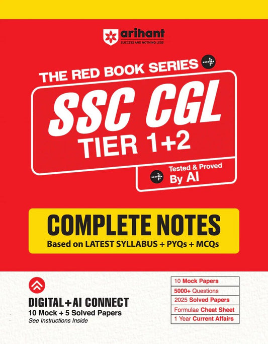 Arihant SSC CGL Tier 1 and 2 Exam 2026 Complete Notes Based on Latest Syllabus with PYQs and MCQs 5000+ Practice Questions 10 Mock Tests + Solved Papers Formula Cheat Sheet + FREE Current Affairs