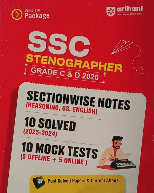 Arihant SSC Stenographer Grade C and D 2026 Exam Sectionwise Notes Reasoning GS English With 10 Mock Tests and 10 Solved Papers 2025-2024 English Medium