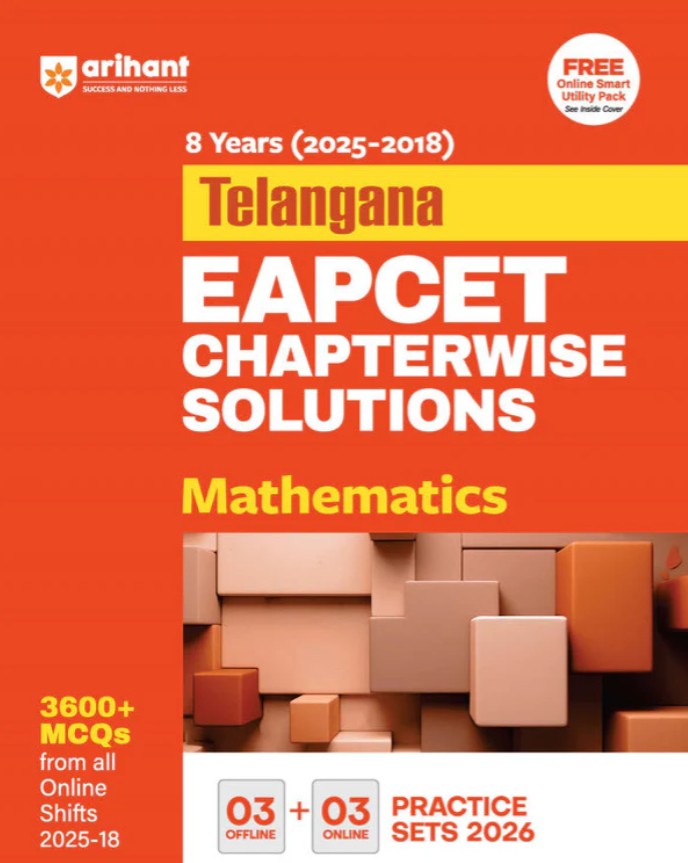 Arihant Telangana EAPCET Mathematics 8 Years 2025 to 2018 Chapterwise Solutions 3600+ MCQs with 3 Offline and 3 Online Practice Sets 2026