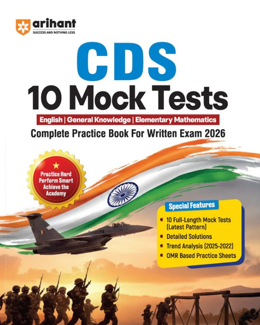 Arihant UPSC CDS 2026 10 Mock Tests Complete Practice Book for English General Knowledge and Elementary Mathematics with Detailed Solutions Trend Analysis 2025–2022 and OMR Sheets
