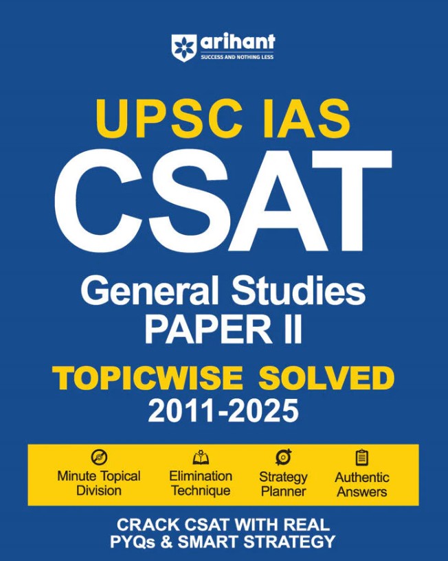 Arihant UPSC IAS CSAT General Studies Paper 2 Topicwise Solved 2025 to 2011 English Medium