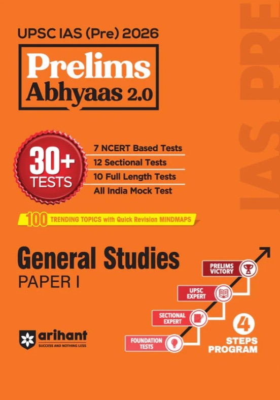 Arihant UPSC IAS Prelims 2026 General Studies Paper 1 Prelims Abhyaas 2.0 30+ Tests (7 NCERT Based + 12 Sectional + 10 Full-Length) 100 Trending Topics with Mindmaps and Quick Revision Notes
