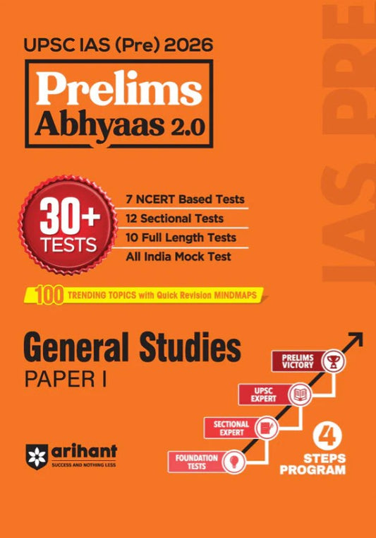 Arihant UPSC IAS Prelims 2026 General Studies Paper 1 Prelims Abhyaas 2.0 30+ Tests (7 NCERT Based + 12 Sectional + 10 Full-Length) 100 Trending Topics with Mindmaps and Quick Revision Notes
