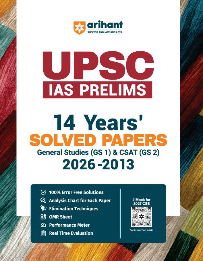 Arihant UPSC IAS Prelims 2027 14 Years 2026 to 2013 Solved Papers GS Paper 1 and CSAT GS Paper 2 with 100% Error-Free Solutions Paper Analysis Charts Elimination Techniques OMR Sheets and Performance Meter