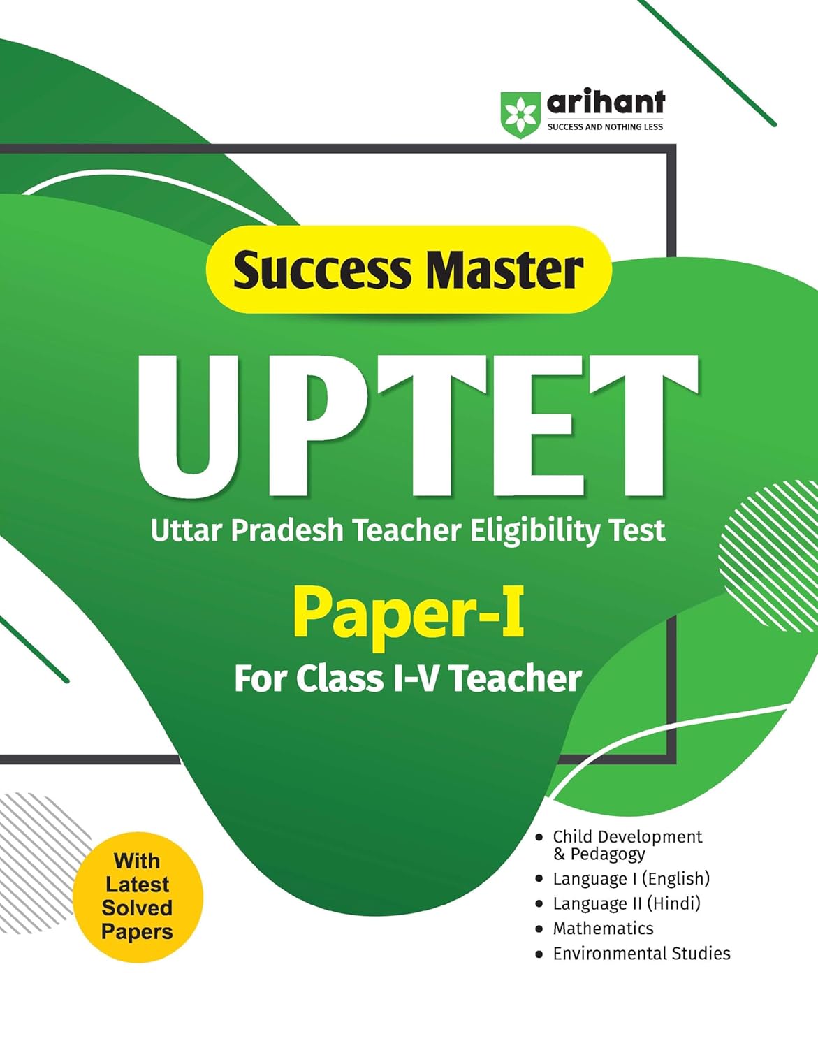 Arihant UPTET 2026 Paper 1 Class 1 to 5 Primary Level Exam Guide Success Master English Medium