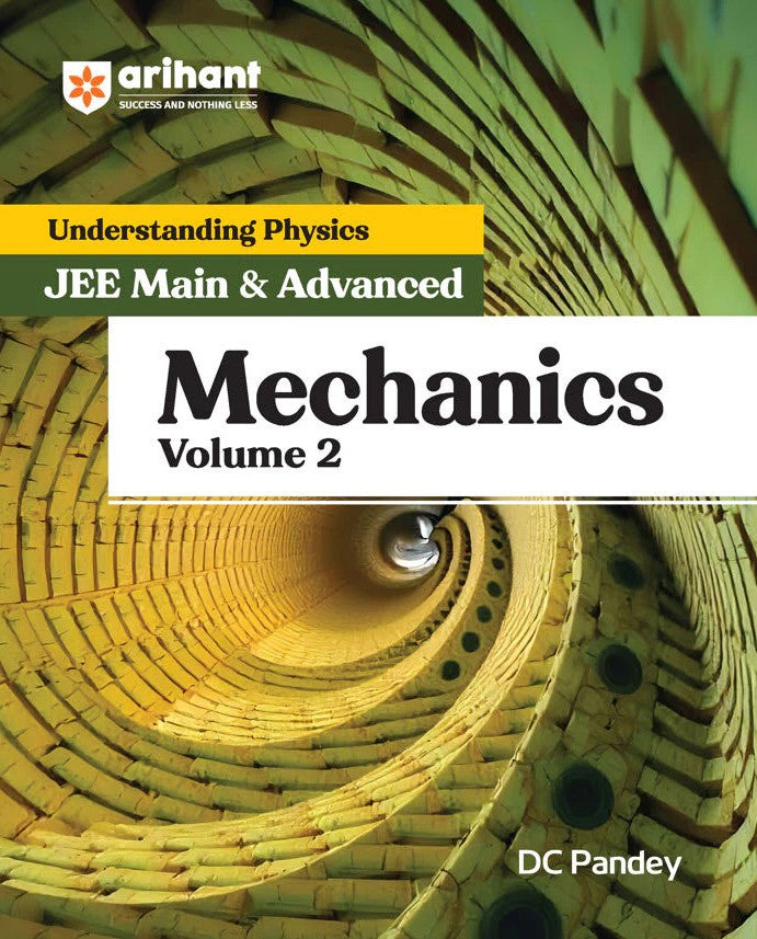  Arihant Understanding Physics Mechanics Volume 2 for JEE Main and Advanced By DC Pandey