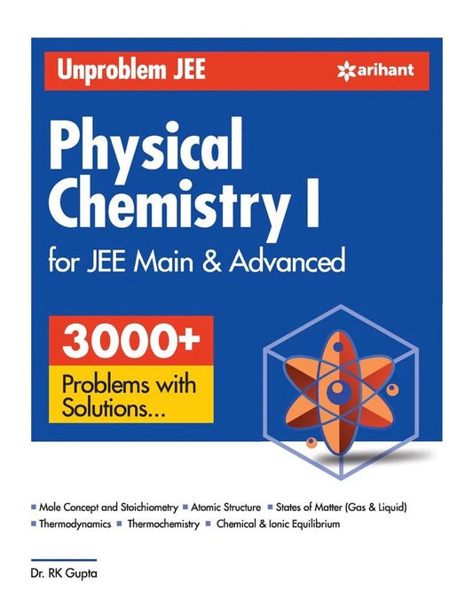 Arihant Unproblem JEE Physical Chemistry for JEE Mains and Advanced By Sanjay Sharma Sudhakar Bannerjee