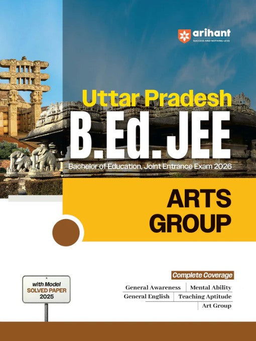  Arihant Uttar Pradesh B.Ed JEE 2026 Arts Group Study Guide Based on Latest Syllabus and Exam Pattern with Model Solved Paper 2025 English Medium
