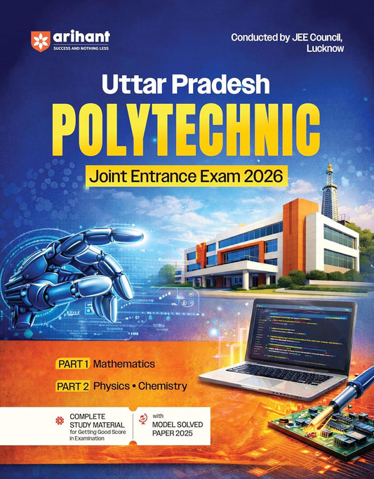 Arihant Uttar Pradesh Polytechnic 2026 Joint Entrance Exam Guide Part 1 Mathematics Part 2 Physics Chemistry Complete Coverage English Medium