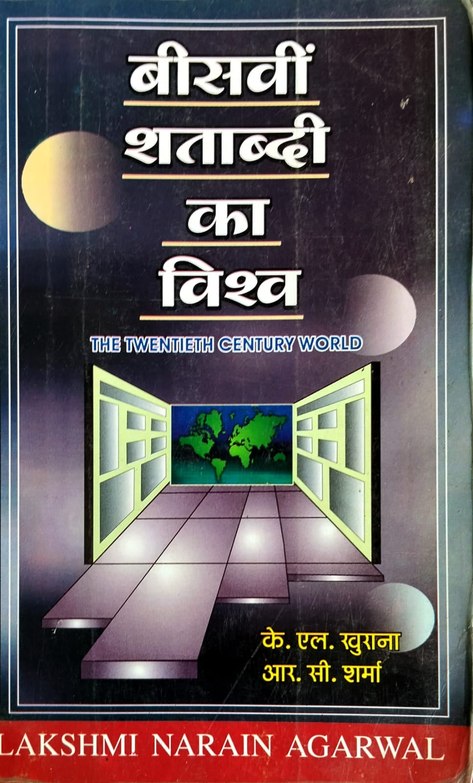 Bisavi Shatabdi Ka Vishwa The Twentieth Century World By K L Khurana RC Sharma Book In Hindi