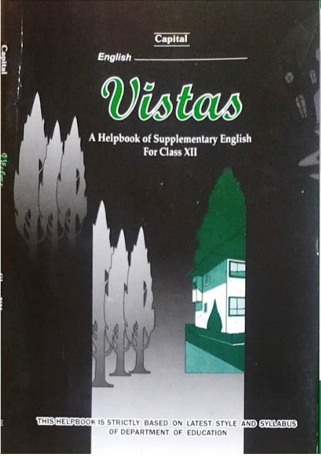 Capital English Vistas for Class 12 Helpbook of Supplementary English
