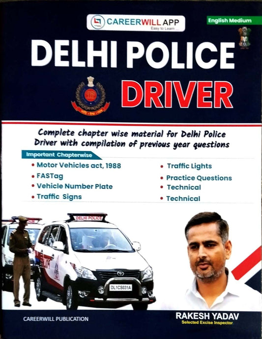Careerwill Delhi Police Driver 2025-2026 Exam Complete Material Chapterwise With Compilation of Previous Year Questions English Medium By Rakesh Yadav