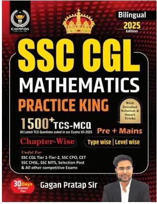 Champion SSC CGL Mathematics Practice King 2025 Bilingual Edition Latest 1500+ TCS MCQ Questions Pre + Mains Typewise Levelwise for SSC CGL CPO and All Other Competitive Exams By Gagan Pratap Sir 