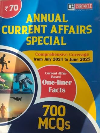 Chronicle Annual Current Affairs Special From July 2024 to June 2025 Based One-Liner Facts 700 MCQs English Medium