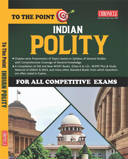 Chronicle Indian Polity To The Point For All Competitive Exam Book In English Medium
