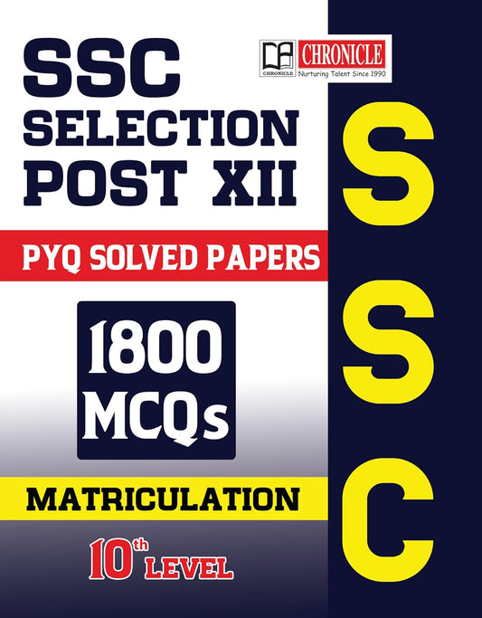 Chronicle SSC Selection Post XII Exam Previous Years Solved Papers 1800 MCQs Book English Medium