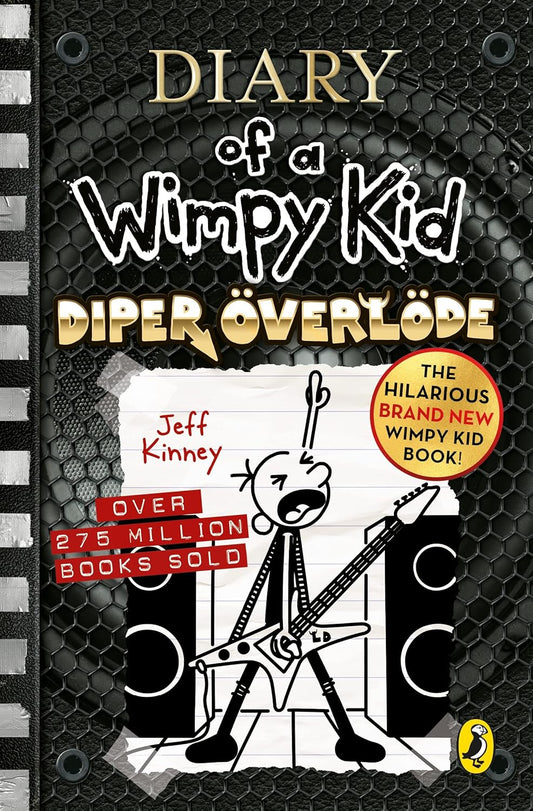 Diary of a Wimpy Kid Diper Overlode Book 17 By Jeff Kinney Greg Joins a Rock Band in This Music-Filled Laugh-Packed Adventure Fun Read for Kids Ages 7–12