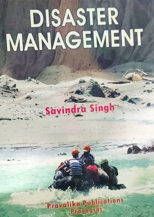 Disaster Management By Savindra Singh