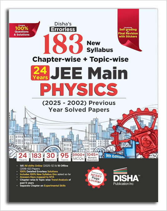 Disha 183 New Syllabus Chapterwise and Topicwise JEE Main Physics 2025 to 2002 Previous Year Solved Papers 9th Edition JEE Mains PYQ Book for 2026 100% Solutions