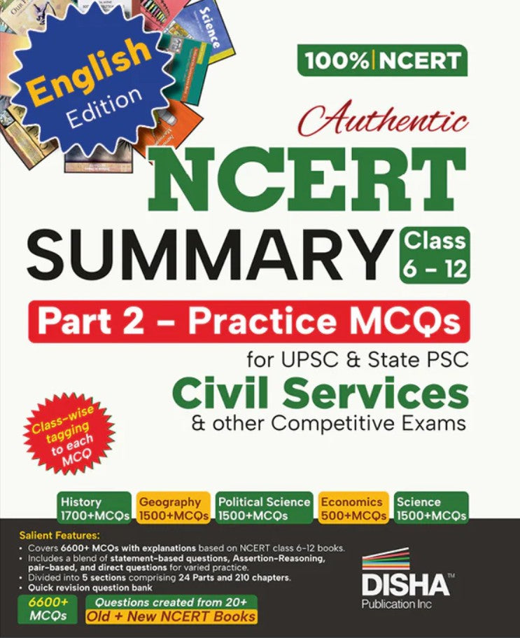 Disha Authentic NCERT Summary Class 6 to 12 Part 2 Practice MCQs for UPSC and State PSC Civil Services and Other Competitive Exams Old and New NCERT General Studies IAS Prelims