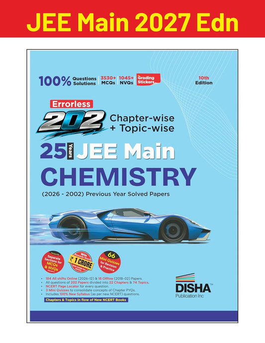 Disha Errorless 202 Chemistry Chapterwise and Topicwise 25 Year JEE Main Previous Year Solved Papers 2026 to 2002 10th Edition 100% New Syllabus JEE MAINS PYQ Book with Detailed Solutions For JEE 2027